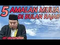 Lagu 5 AMALAN MULIA DI BULAN RAJAB . . . ?