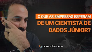 O que é esperado de um Cientista de Dados Júnior? | Tudo sobre Dados | Meigarom Lopes