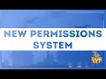 Our New Permissions System Tutorial
