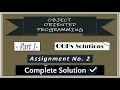 object oriented programming OOP Assignment 2 With Practical Full Solution