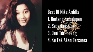 Download Best of Nike Ardilla   bintang kehidupan, seberkas sinar, duri terlindung, ku tak akan bersuara MP3