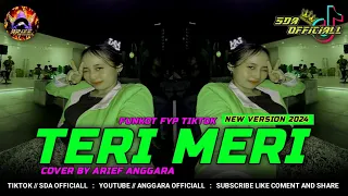 funkot teri meri viral tiktok 2024 cover by arief anggara