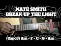 BREAK UP THE LIGHT // NATE SMITH// SIMPLE EASY INTRO TUTORIAL GUITAR CHORDS 