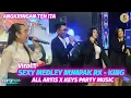 Download Lagu SEXY MEDLEY NUMPAK RX - KING | ALL ARTIS | KEYS PARTY MUSIC | ANGKRINGAN TEH ITA