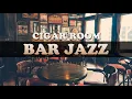 321Jazz - Cigar Room [ Bar Jazz Music 2020 ]