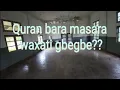Download Lagu Quran bara masara waxati gbegbe??