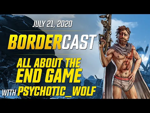 All About the End Game – The Bordercast: July 21, 2020