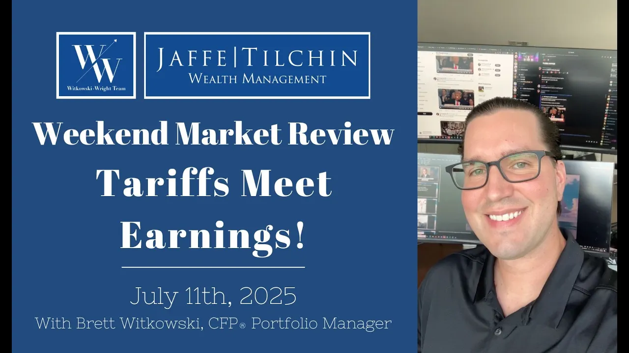 Weekend Market Review | Tariffs Meet Earnings! | July 11, 2025