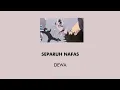 Download Lagu Dewa - Separuh Nafas (Lyrics Ind/Eng)