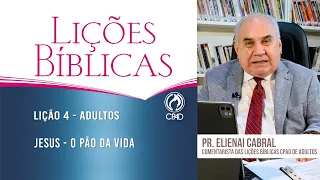Lição 4 - Lições Bíblicas Adultos - 2º Trim./2025 - CPAD