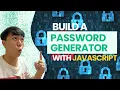 Building a password generator app with Javascript Html and CSS