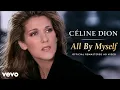 Céline Dion - All By Myself (Official Remastered HD Video)