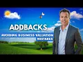 Avoiding Valuation Mistakes the Essential Guide to Justifiable Addbacks