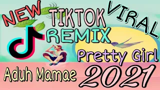 Download Aduh Mamae|Pretty Girl|New Tiktok Viral Remix 2021 MP3