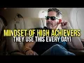 THE MINDSET OF HIGH ACHIEVERS - Powerful Motivational Video for Success