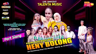 🔴[SIANG]  TALENTA MUSIC HENNY BOLONG || BANYUASIH - BANYUSARI - KARAWANG || SENIN, 29 APRIL 2024