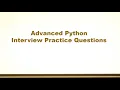Advanced Python Interview Practice Questions - Set 3