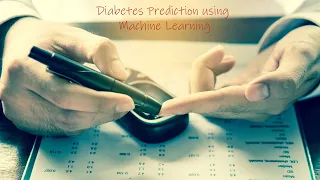 Diabetes Prediction Using Machine Learning