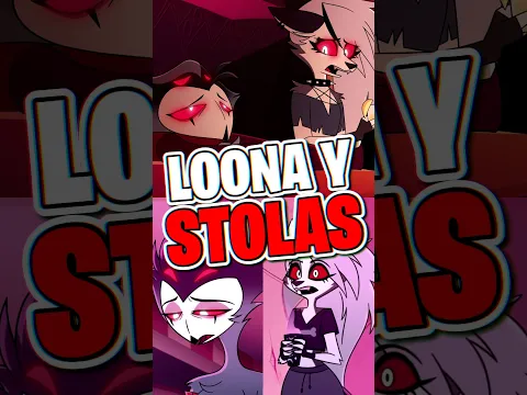 🚨 El DESARROLLO de LOONA y STOLAS que TODOS ESPERAN 👀 #helluvaboss #shorts