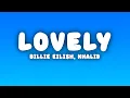 Download Lagu Billie Eilish - lovely (Lyrics) ft. Khalid