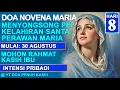 Download Lagu Doa Novena Maria Menyongsong Pesta Kelahiran Santa Perawan Maria Hari Ke 8. Mohon Rahmat Kasih Ibu.