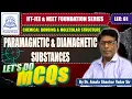 IIT-JEE NEET Foundation Lecture 61 Paramagnetic Substances Diamagnetic Substances