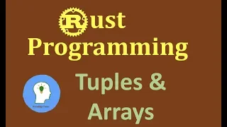 Rust Programming Tuples and Arrays in Rust Compound data types