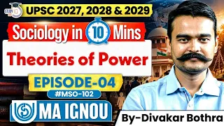 Theories of Power Explained in 10 Minutes | MSO-102 | Episode 4