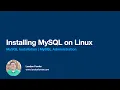 Installing MySQL on Linux MySQL Installation - MySQL Administration