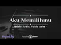 Download Lagu Aku Memilihmu - Brisia Jodie, Fabio Asher (KARAOKE PIANO - ORIGINAL KEY)