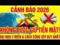 Lagu Cảnh Báo 2026: Không Được Giữ Tiền Mặt! Đại Nạn 3 Miền \u0026 Cách Sống Sót Duy Nhất