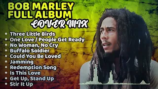 bob marley greatest hits cover version full album reggae vibes