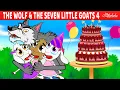 Download Lagu The Wolf and The Seven Little Goats 4 - The Cake Surprise | Bedtime Stories for Kids in English