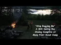 Stop Bugging Me a skit from the closing campfire at Many Point Scout Camp