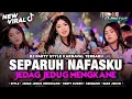 Lagu DJ SEPARUH NAFASKU STYLE JEDAG JEDUG MENGKANE VIRAL TIK TOK ‼️GATUT FUTURISTIK