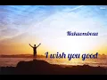 Download Lagu I wish you good/lyrics - GODFREY STEVEN