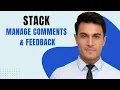 How To Manage Comments And Feedback In Stack