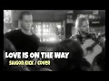 Download Lagu Love Is On The Way /Saigon Kick/ - Official Video Cover by Silent Duo