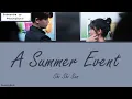 Download Lagu [OST of Miss Crow With Mr.Lizard] 《A Summer Event》 Shi Shi Sun (Eng|Chi|Pinyin)