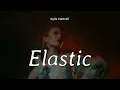 Download Lagu Kylie Cantrall - Elastic  | LETRA | LYRICS