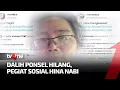 Download Lagu Dalih Ponsel Hilang, Pegiat Sosial Hina Nabi | Ragam Perkara tvOne