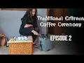 Download Lagu Having Eritrean Coffee Ceremony in Asmara, Eritrea┃Episode 2