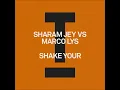 Sharam Jey VS Marco Lys - Shake Your (Extended Mix) [TOOLROOM]