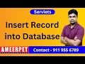 Insert Record into Database using Servlets By Srinivas Ameerpet Technologies