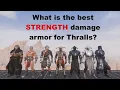 Best STRENGTH Damage Heavy Armor For Thralls Conan Exiles Age of War