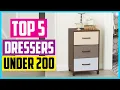 Top 5 Best Dressers Under 200 2026 Reviews
