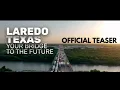 The Bridge to the Future Trade Port in the U S Laredo Tx Teaser