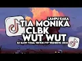 Download Lagu DJ TIA MONIKA X CLBK X WUT WUT X LAMPU KAKA VIRAL TIKTOK TERBARU 2025 !!!