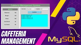 Python Projects Tkinter GUI Cafeteria Management System with Mysql Tutorial