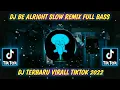 Download Lagu DJ BE ALRIGHT SLOW REMIX FULL BASS 🎶 DJ TIKTOK VIRALL TERBARU 2022